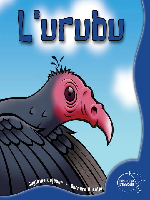 Title details for L'urubu by Guylaine Lejeune - Available